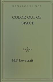 H.P. Lovecraft - Color Out of Space