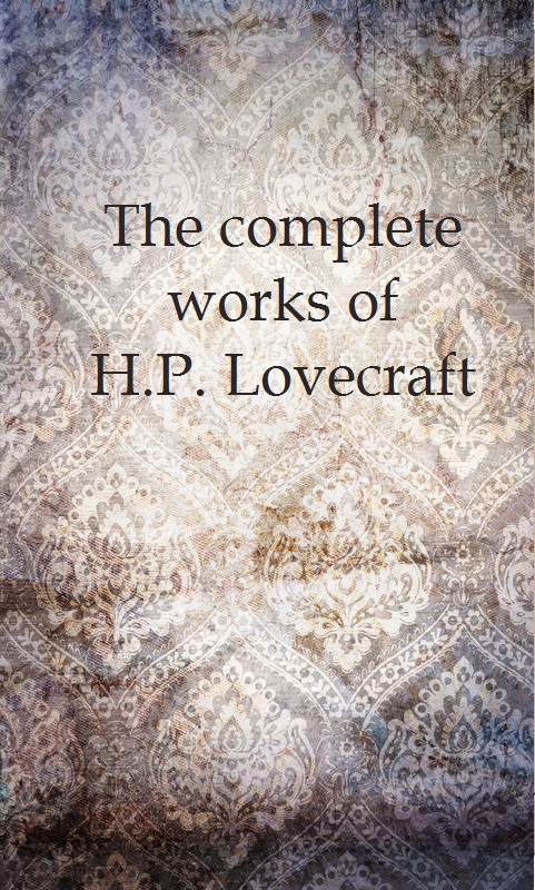 H.P. Lovecraft - The Complete Works